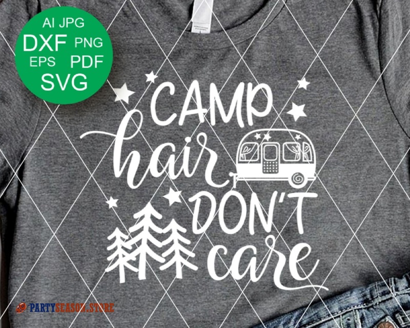 Free Free 110 Camping Hair Don&#039;t Care Svg Free SVG PNG EPS DXF File